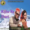 Rijhe Re Jhuri